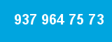 937 964 75 73